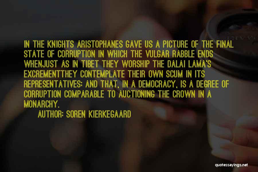 Representatives Quotes By Soren Kierkegaard