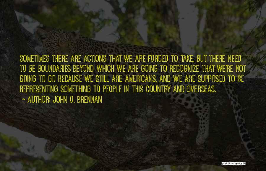 Representing Country Quotes By John O. Brennan
