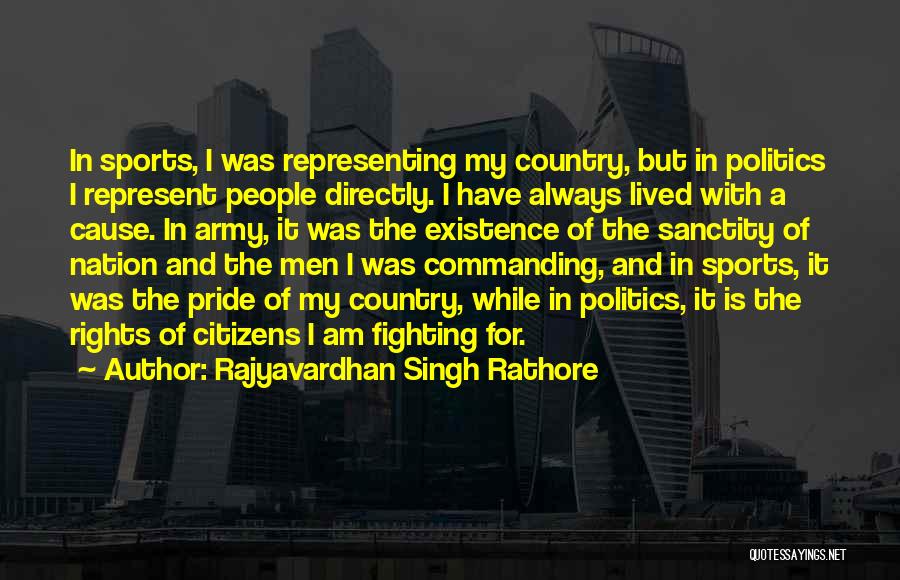 Representing Country Quotes By Rajyavardhan Singh Rathore