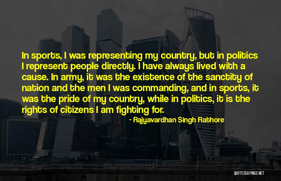 Representing Country Quotes By Rajyavardhan Singh Rathore Representing Country Quotes By Rajyavardhan Singh Rathore