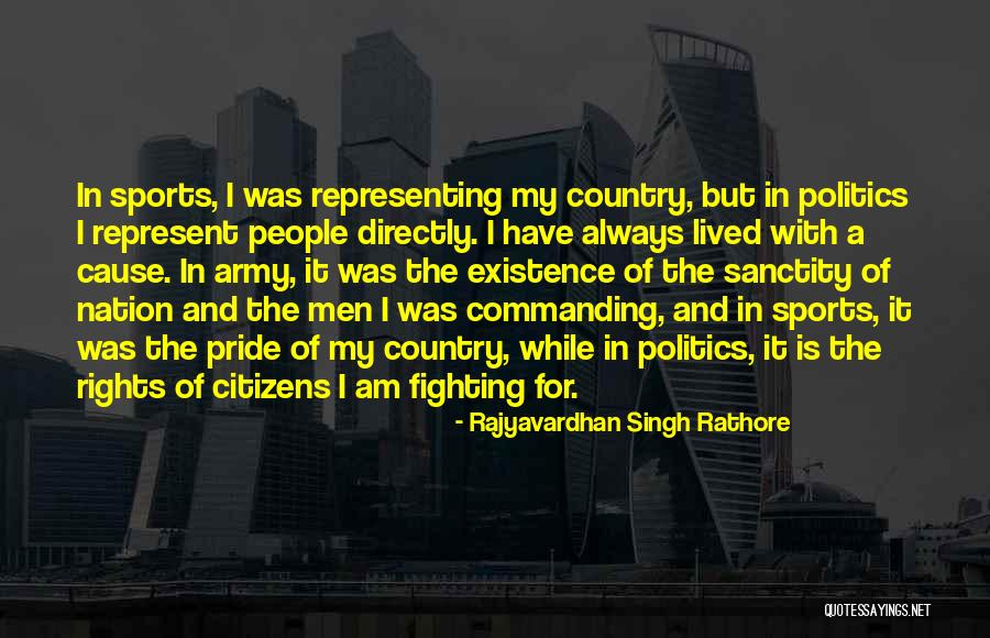 Representing Country Quotes By Rajyavardhan Singh Rathore