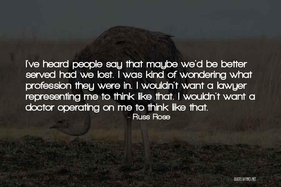 Representing People Quotes By Russ Rose Representing People Quotes By Russ Rose