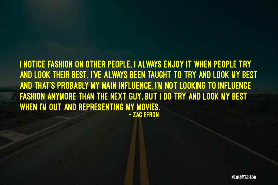 Representing People Quotes By Zac Efron Representing People Quotes By Zac Efron