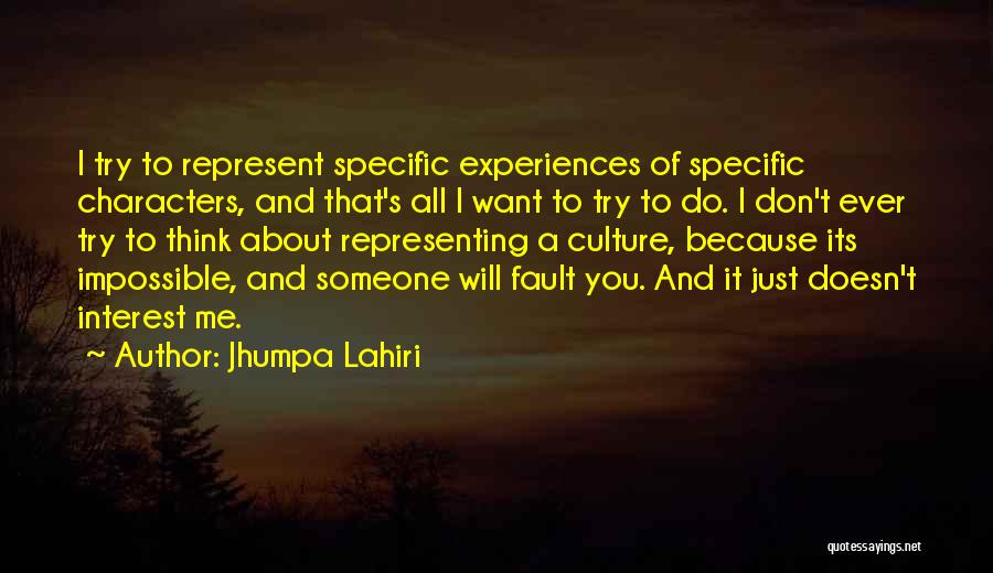 Representing Your Culture Quotes By Jhumpa Lahiri