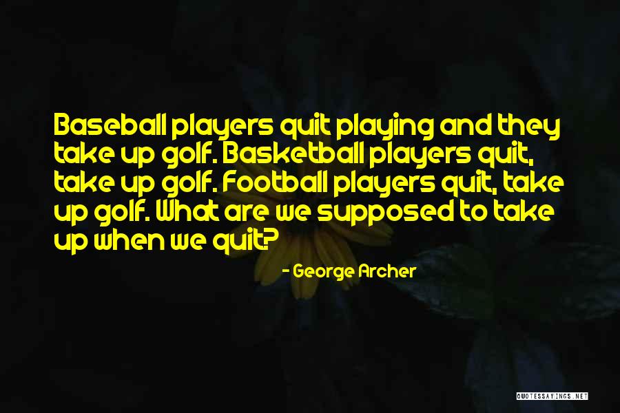 Repressd Quotes By George Archer Repressd Quotes By George Archer