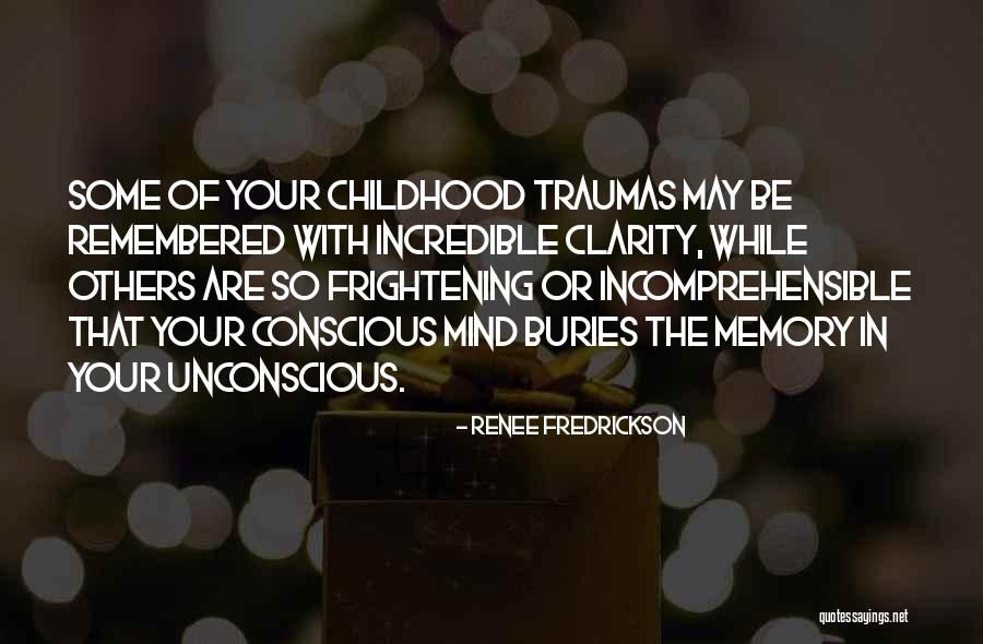 Repressed Memory Quotes By Renee Fredrickson Repressed Memory Quotes By Renee Fredrickson
