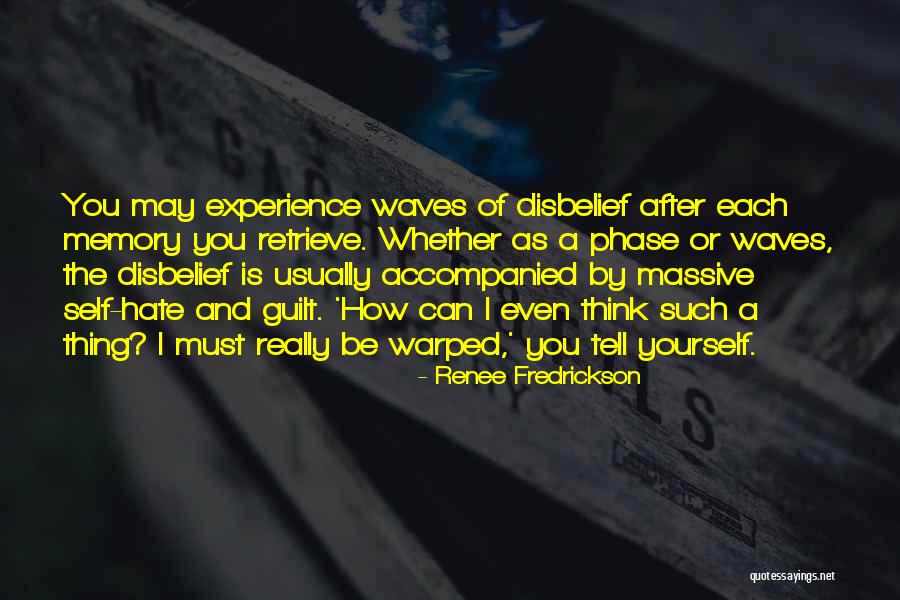 Repressed Memory Quotes By Renee Fredrickson Repressed Memory Quotes By Renee Fredrickson