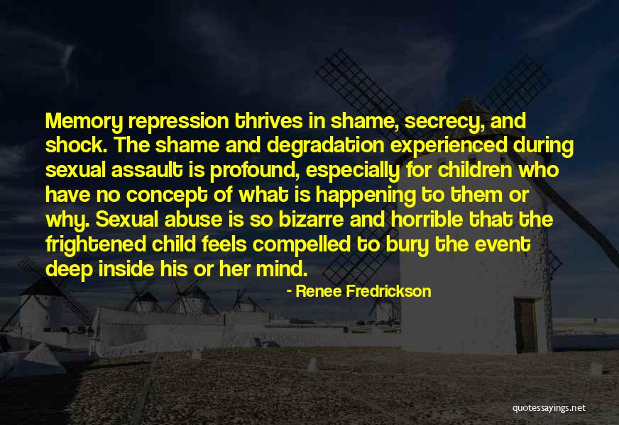 Repressed Memory Quotes By Renee Fredrickson Repressed Memory Quotes By Renee Fredrickson
