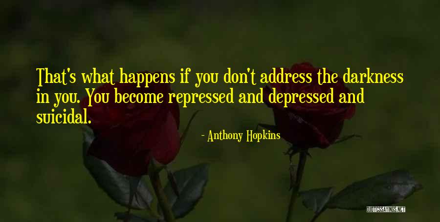 Repressed Quotes By Anthony Hopkins Repressed Quotes By Anthony Hopkins