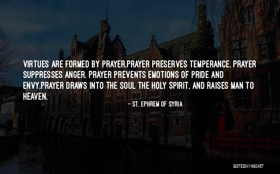 Repression Defense Quotes By St. Ephrem Of Syria Repression Defense Quotes By St. Ephrem Of Syria