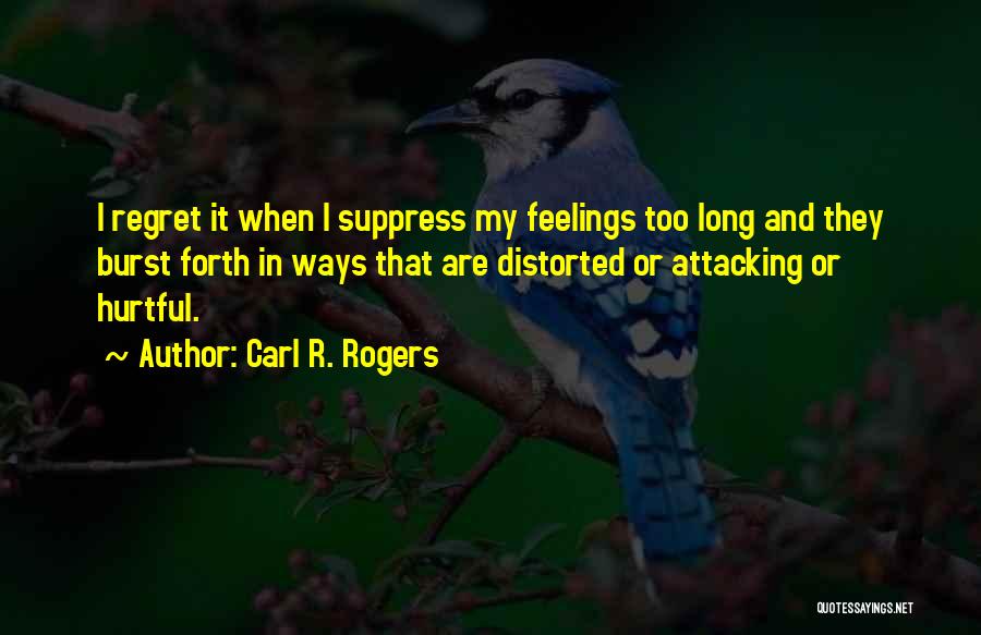 Repression Quotes By Carl R. Rogers