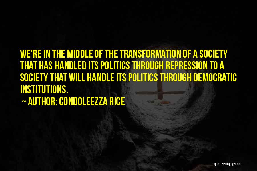 Repression Quotes By Condoleezza Rice