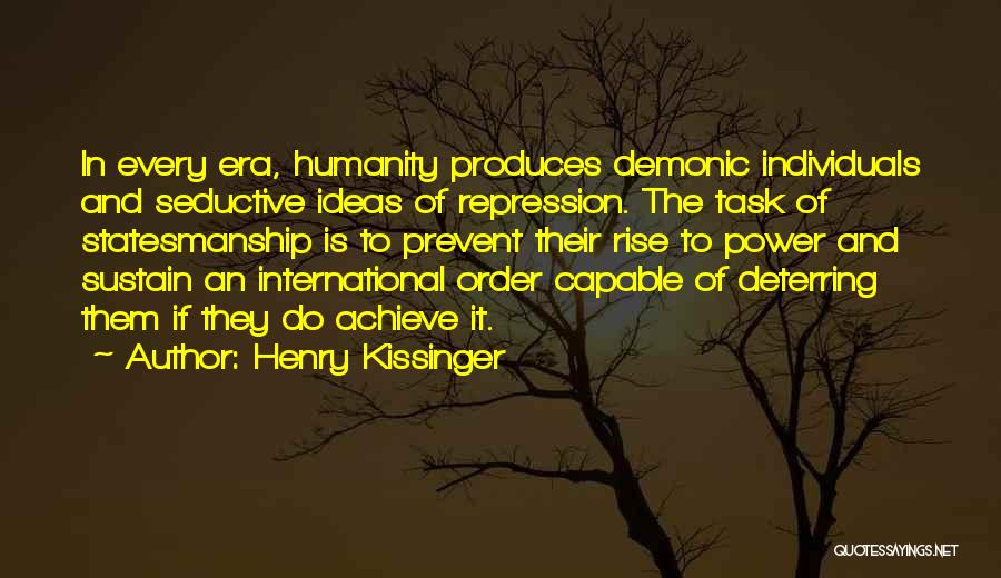 Repression Quotes By Henry Kissinger