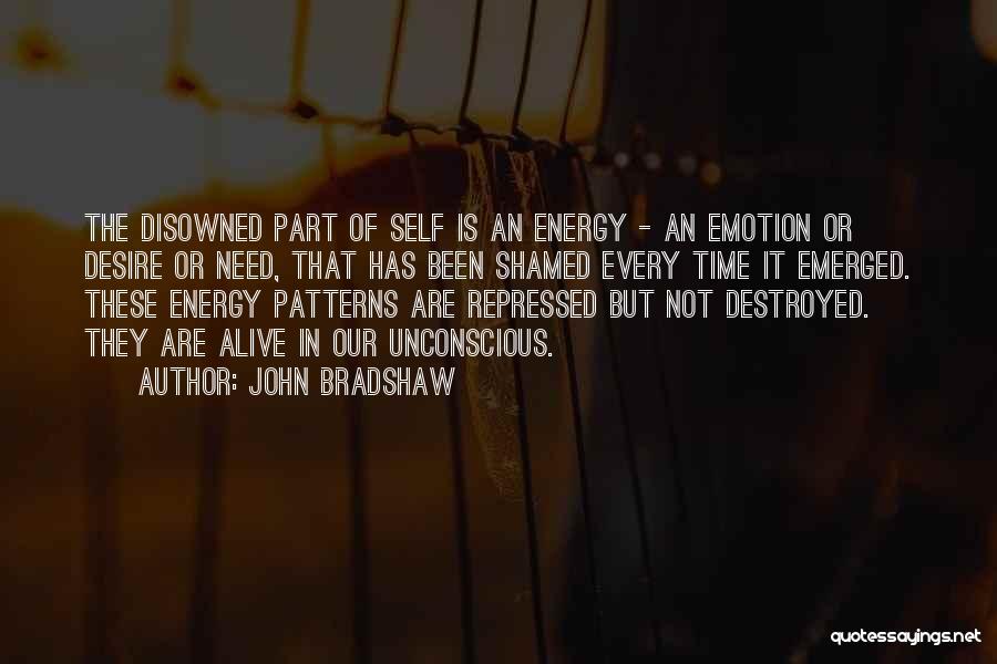 Repression Quotes By John Bradshaw