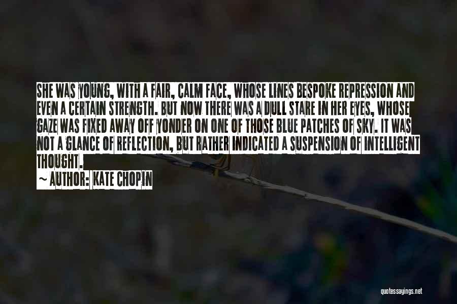 Repression Quotes By Kate Chopin