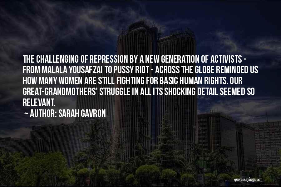 Repression Quotes By Sarah Gavron
