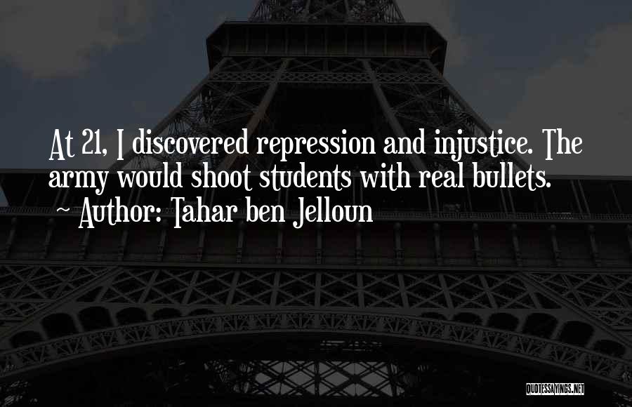Repression Quotes By Tahar Ben Jelloun