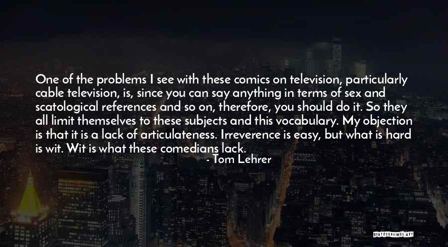 Repressors Bind Quotes By Tom Lehrer Repressors Bind Quotes By Tom Lehrer