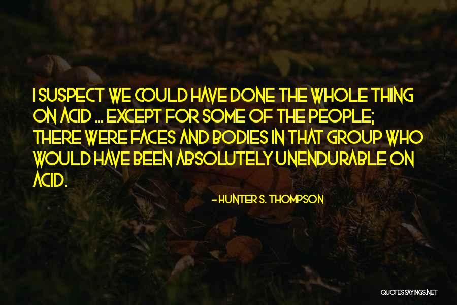 Reprimands For Slavery Quotes By Hunter S. Thompson Reprimands For Slavery Quotes By Hunter S. Thompson