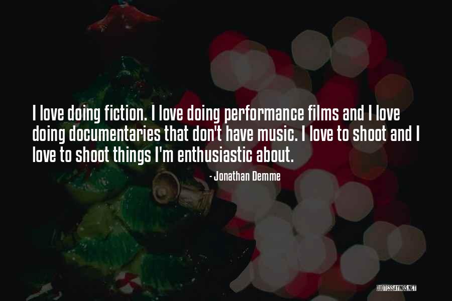 Reprioritizes Quotes By Jonathan Demme Reprioritizes Quotes By Jonathan Demme