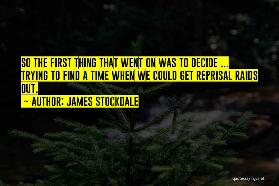 Reprisal Quotes By James Stockdale