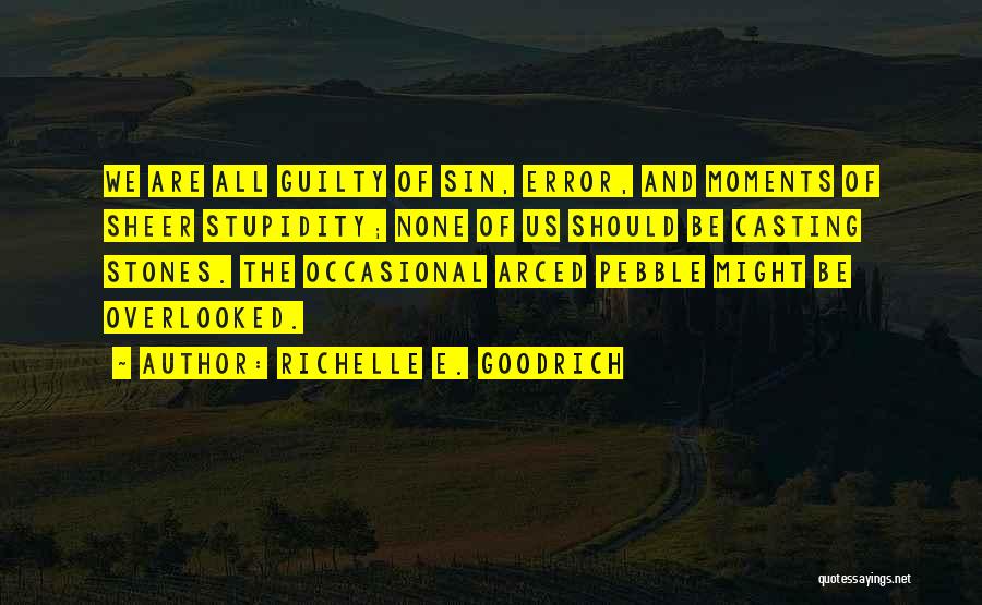 Reprisal Quotes By Richelle E. Goodrich