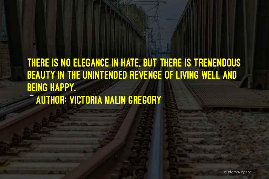 Reprisal Quotes By Victoria Malin Gregory