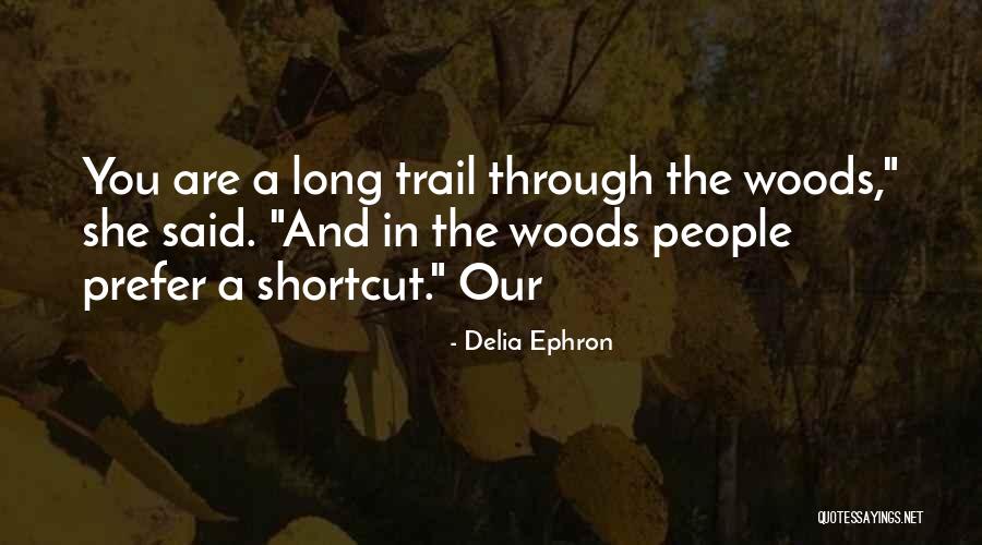 Repristinates Quotes By Delia Ephron