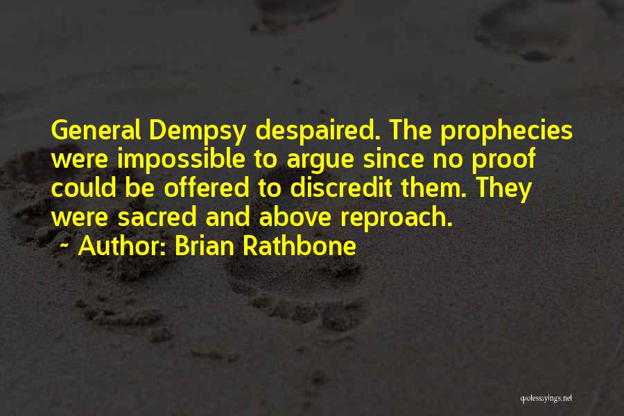 Reproach Quotes By Brian Rathbone