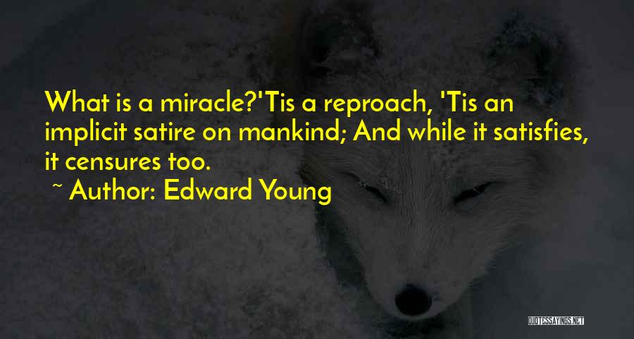 Reproach Quotes By Edward Young