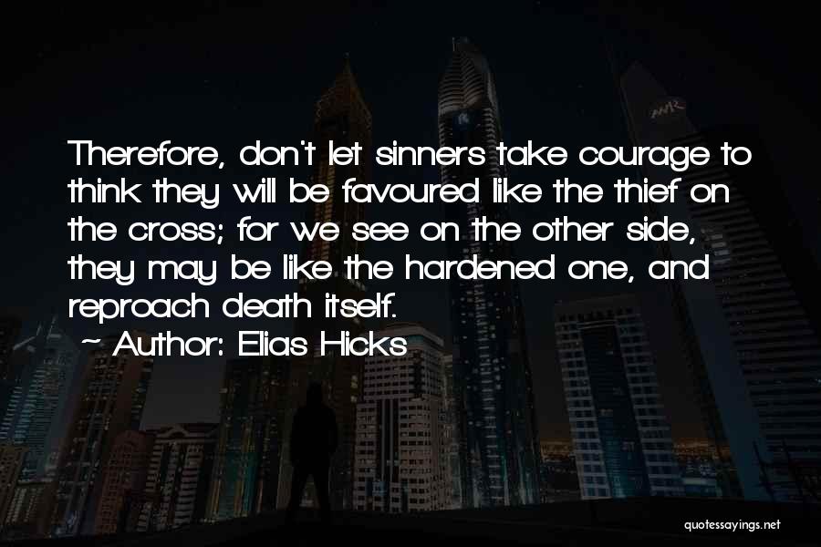 Reproach Quotes By Elias Hicks