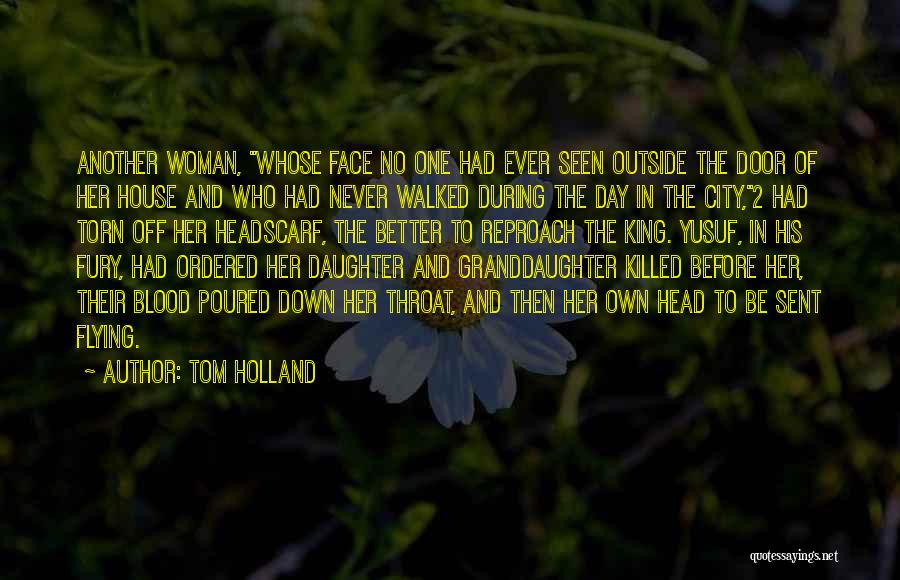 Reproach Quotes By Tom Holland