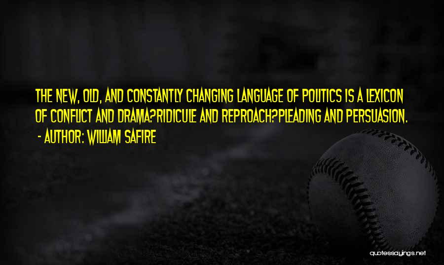 Reproach Quotes By William Safire