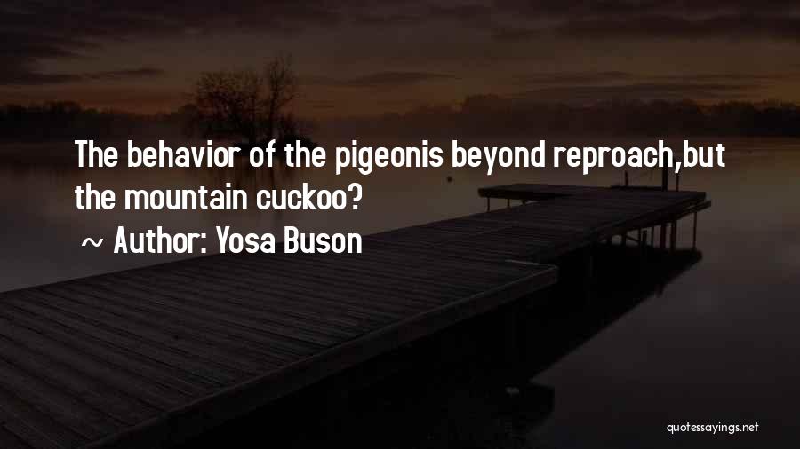 Reproach Quotes By Yosa Buson