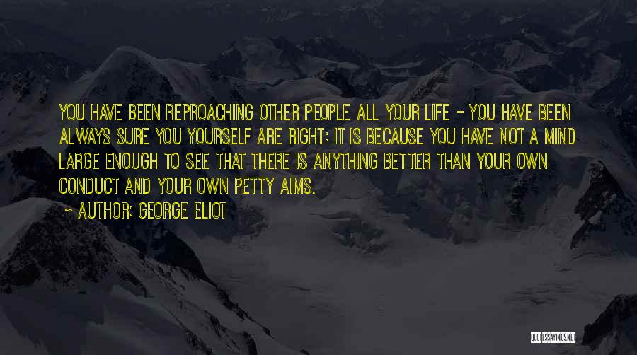 Reproaching Quotes By George Eliot