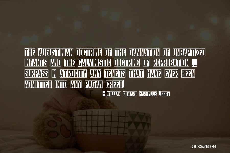 Reprobation Doctrine Quotes By William Edward Hartpole Lecky Reprobation Doctrine Quotes By William Edward Hartpole Lecky