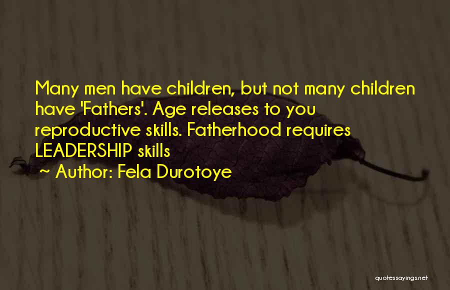 Reproductive Quotes By Fela Durotoye