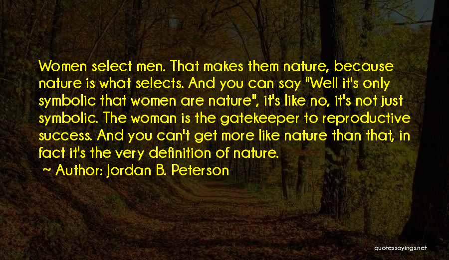 Reproductive Quotes By Jordan B. Peterson