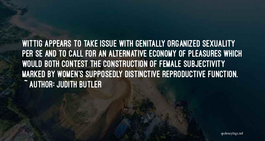 Reproductive Quotes By Judith Butler