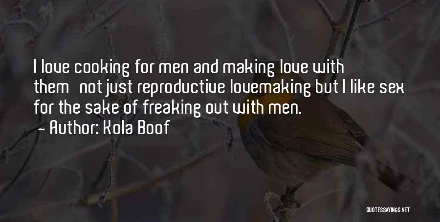 Reproductive Quotes By Kola Boof