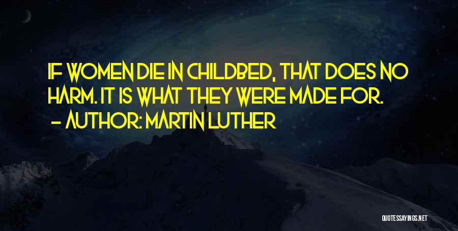 Reproductive Quotes By Martin Luther