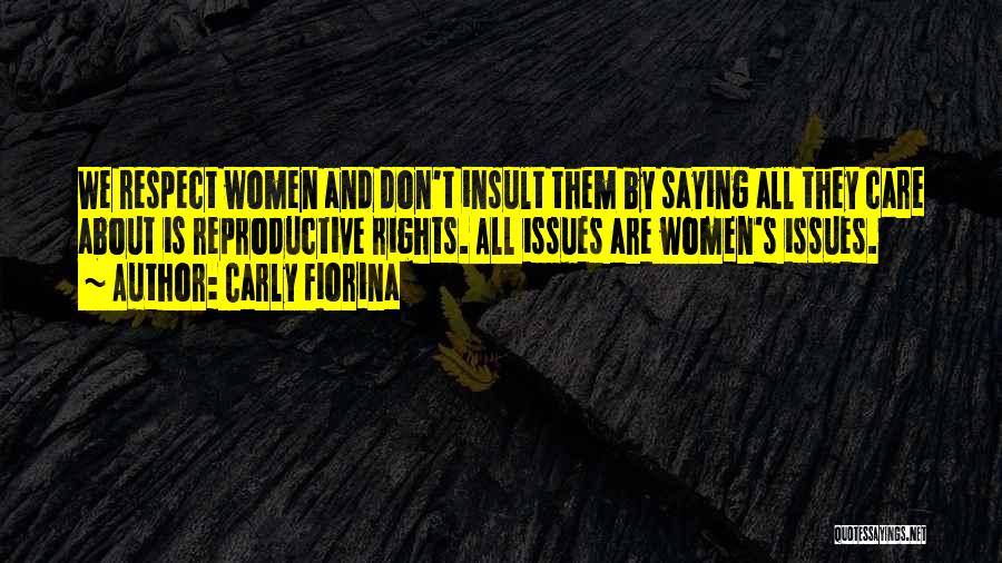 Reproductive Rights Quotes By Carly Fiorina
