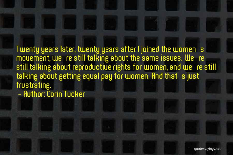 Reproductive Rights Quotes By Corin Tucker