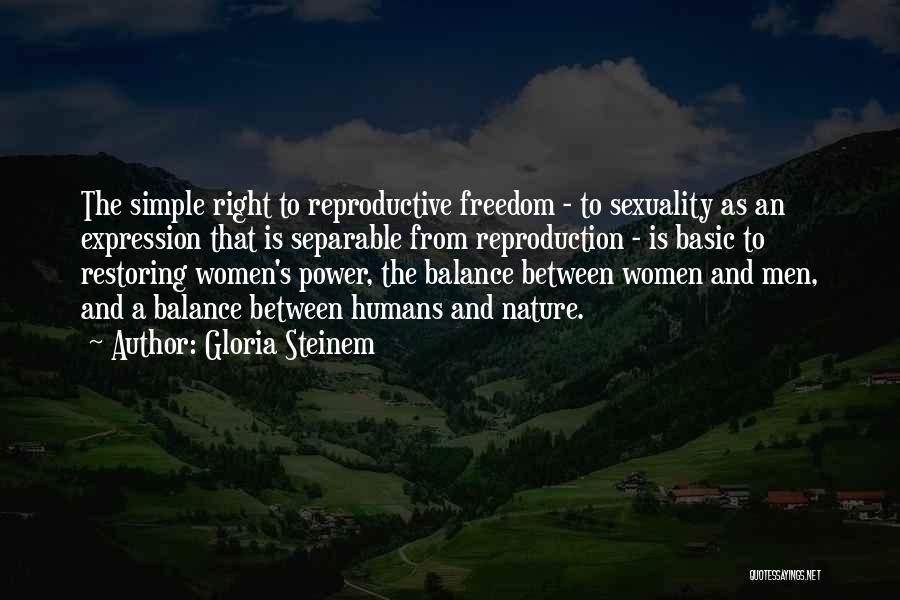 Reproductive Rights Quotes By Gloria Steinem