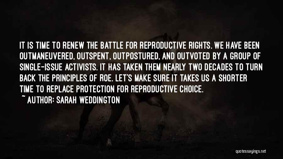 Reproductive Rights Quotes By Sarah Weddington