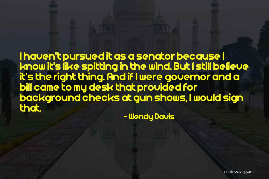 Reproductoras Quotes By Wendy Davis Reproductoras Quotes By Wendy Davis
