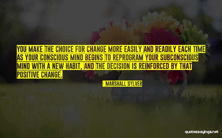 Reprogram Subconscious Mind Quotes By Marshall Sylver Reprogram Subconscious Mind Quotes By Marshall Sylver