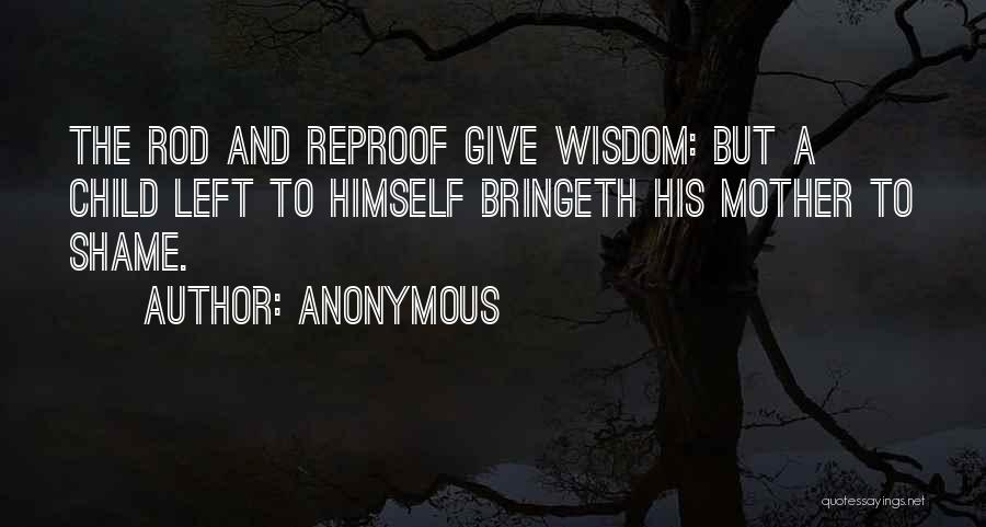 Reproof Quotes By Anonymous