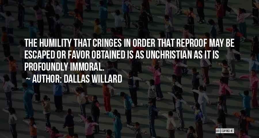 Reproof Quotes By Dallas Willard