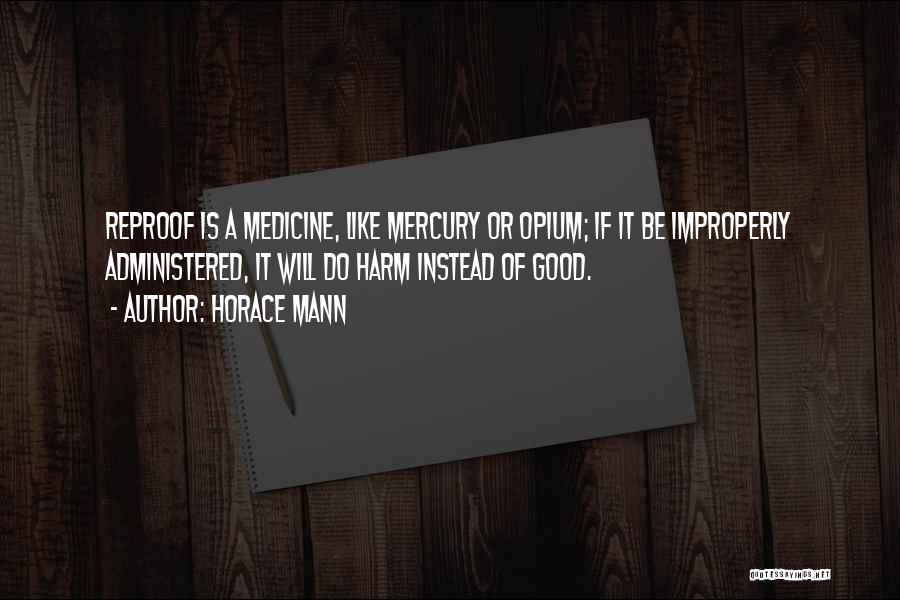 Reproof Quotes By Horace Mann